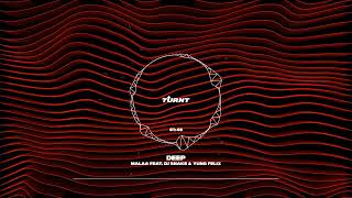 Malaa feat. DJ Snake & Yung Felix - Deep