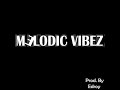 Melodic vibez prod by edroy instrumental  hip hop beat