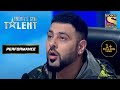 Dipak के Aerial ने किया Badshah को हैरान | India's Got Talent | Kirron K, Shilpa S, Badshah, Manoj M