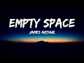 James Arthur - Empty Space (Lyrics Video)