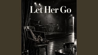 Let Her Go