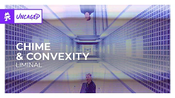 Chime & Convexity - Liminal [Monstercat Release]