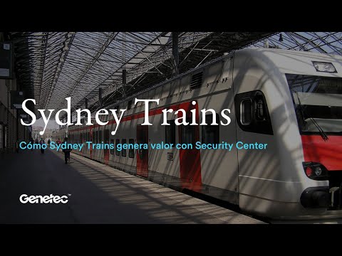 Cómo Sydney Trains genera valor con Security Center