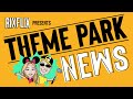 Theme Park News | The Weekly Round Up
