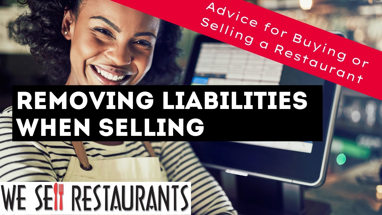 Removing Liabilities when Selling a Restaurant