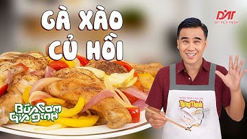 QUYỀN LINH trổ tài: GÀ XÀO CỦ HỒI  | Bữa Cơm Gia Đình