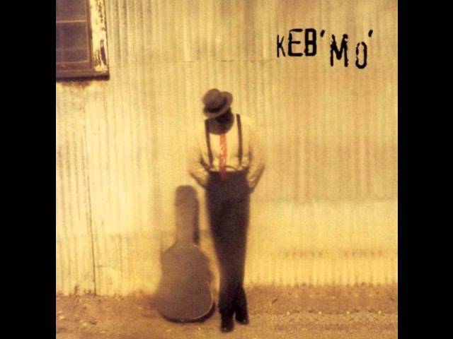 Keb' Mo' - Tell Everybody I Know
