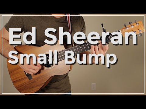 Ed Sheeran - Small Bump (Guitar Tutorial) By Shawn Parrotte