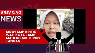 VIRAL!!! Siswi SMP Kritik Wali Kota Jambi, Mahfud MD Turun Tangan