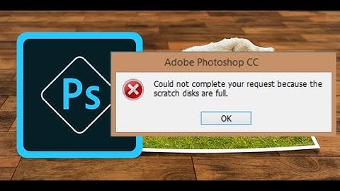 Fix Scratch Disk Full Error In Adobe Photoshop