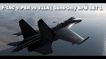 DCS WORLD | F-16C VIPER vs J11A | BFM SET 1