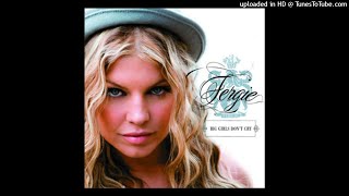 Fergie - Big Girls Don't Cry (Dj Bella & DJ NIGEL MC Bootleg)