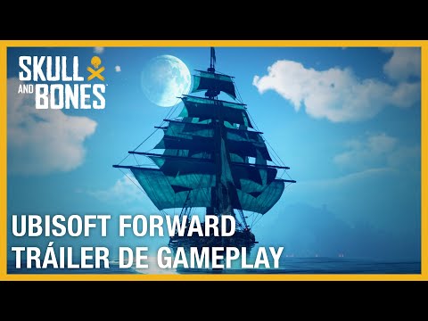 Tráiler de juego de Skull and Bones de Ubisoft Forward