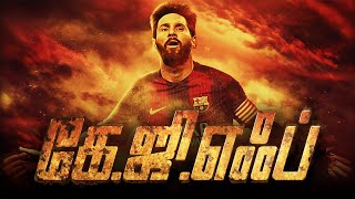 Lionel Messi x KGF Version | Ravi Basrur | Football Edit | Tamil Tribute