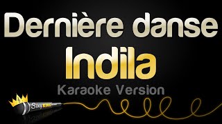 Indila - Dernière danse (Karaoke Version) Resimi