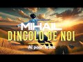 Mihail - Dincolo de noi (Al Päär Remix)