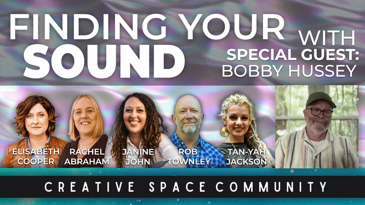 FINDING YOUR AUTHENTIC SOUND with Bobby Hussey | CREATIVE SPACE | 22