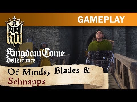 Kingdom Come: Deliverance - Of Minds, Blades and Schnapps! [FR]