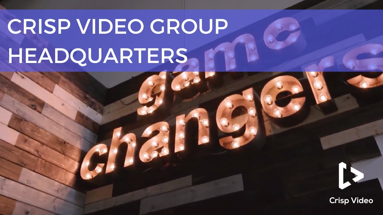 Crisp Video Group Headquarters Crisp Video YouTube