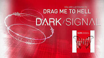 Dark Signal - Drag Me To Hell