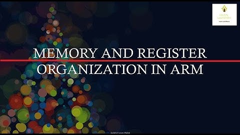 Register and memory organization in ARM| Anju