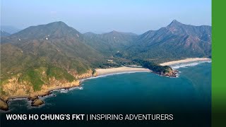 Wong Ho Chung’s FKT | Inspiring Adventurer