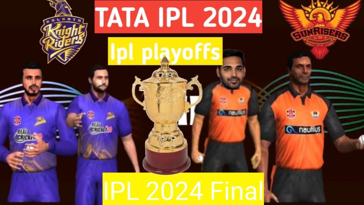 TATA IPL TATA IPL 2024 PLAYOFFS | FINAL | KKR vs SRH RC20 - YouTube