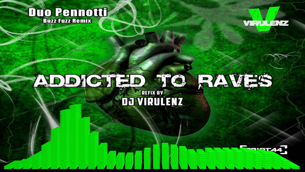 Virulenz - Addicted To Raves