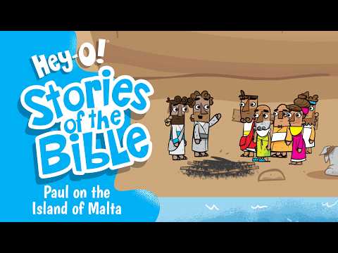 Paul on the Island of Malta | Hey-O!™ Stories of the Bible
