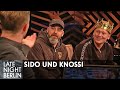 Wird's Knossi JETZT unangenehm? Sido & Knossi über ihre Freundschaft | Late Night Berlin | ProSieben