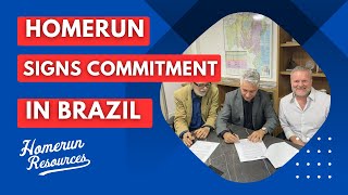 Homerun Resources Executes Confidentiality Commitment Document with CBPM in Brazil