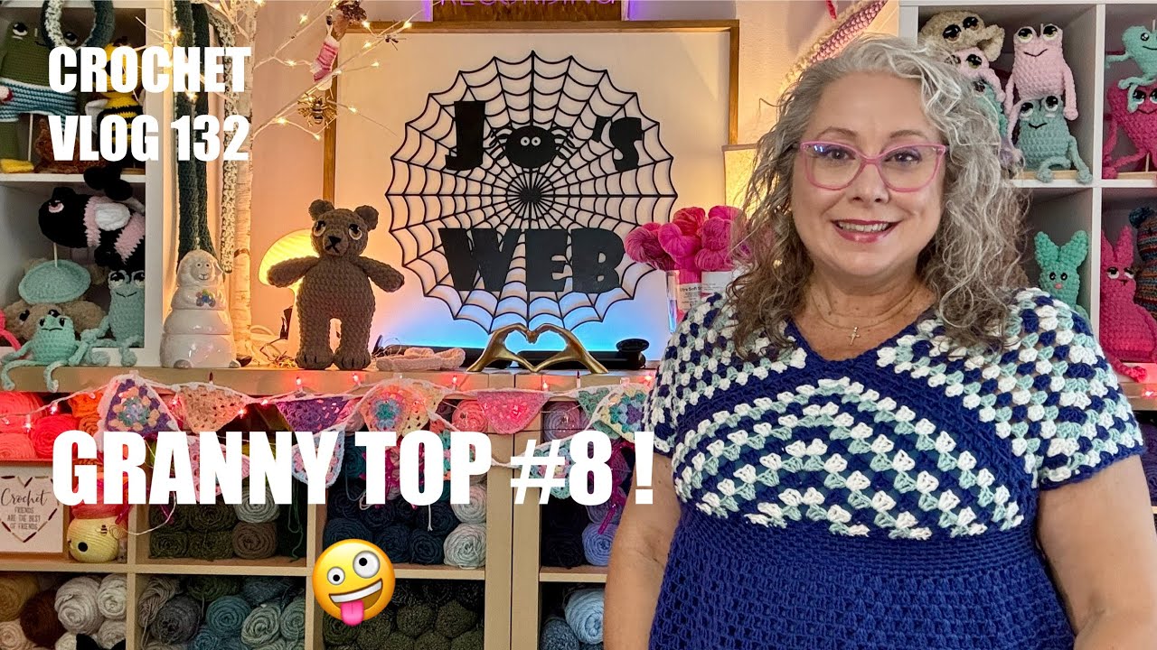 GRANNY TOP #8 ! LOL  CROCHET  VLOG 132
