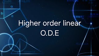 Lec:6 higher order linear O.D.E