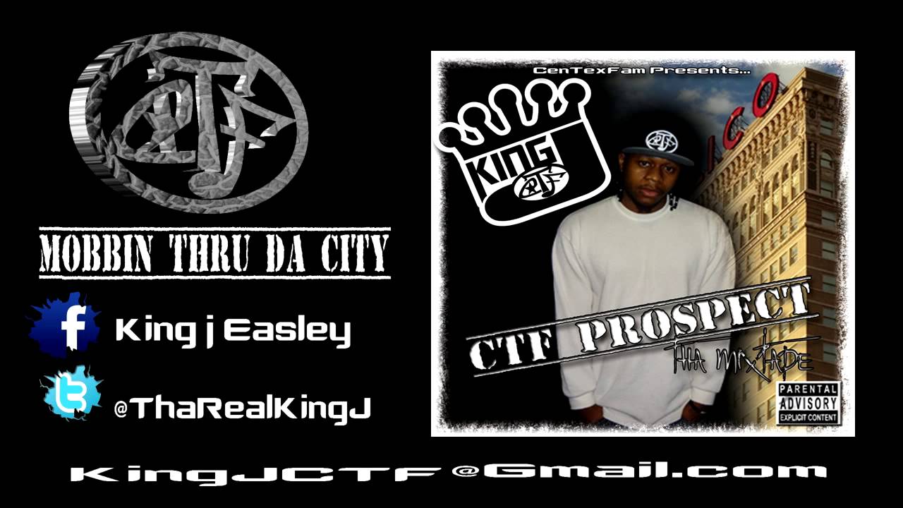 King J - Mobbin Thru Da City (Feat. E) - CTF Prospect