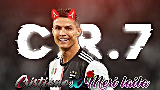 Cristiano X Meri Laila