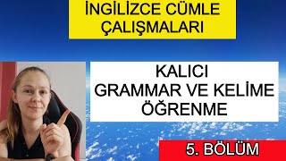 5. Bölüm Motivasyon Cümleleriyle Kalıcı İngilizce Grammar ve Kelime Öğrenme