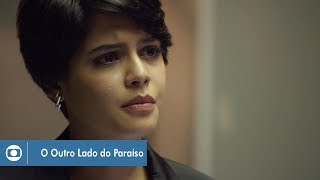 O Outro Lado do Paraíso: capítulo 70 da novela, quinta, 11 de janeiro, na Globo