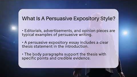 What Is A Persuasive Expository Style? - The Language Library