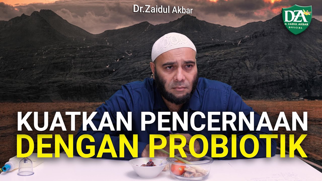 Kuatkan Pencernaan Dengan Probiotik - dr. Zaidul Akbar Official