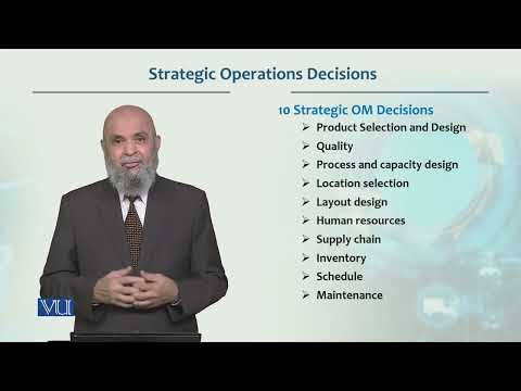 Strategic Operations  Decisions | Production / Operations management | MGT713_Topic016