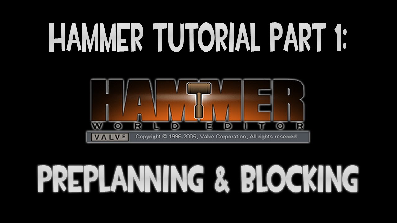 CS:GO Hammer Tutorial Part 1: Preplanning and Blocking! - YouTube