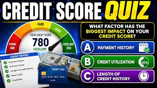 Credit Score Quiz | Can You Reach an 850 Score?