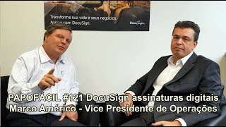PAPOFÁCIL #121 DocuSign assinaturas digitais