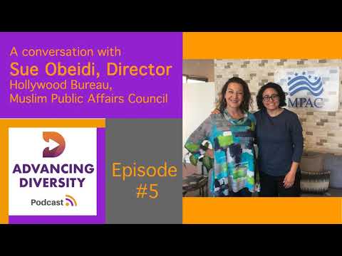 Sue Obeidi of Muslim Public Affairs Council on Breaking Bias in ...