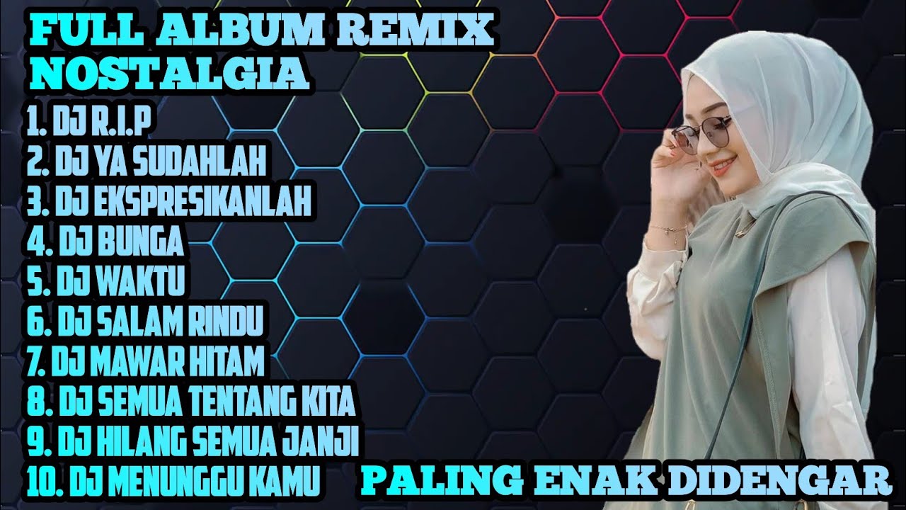 FULL ALBUM REMIX NOSTALGIA 2022||DJ Bondan Prakoso - Tipe x - Peterpan