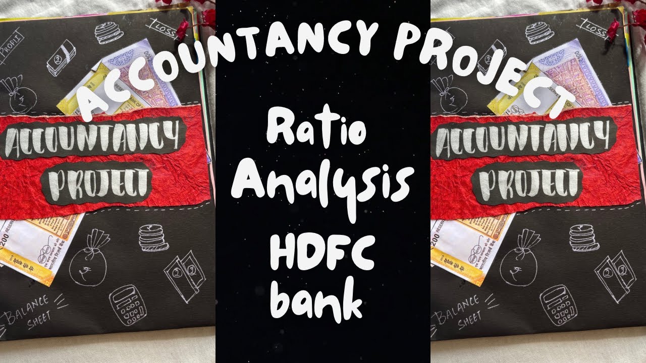 Class 12| Accountancy Project| Ratio Analysis and CashFlow Statement of HDFC bank| 2024-25|