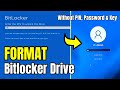 How to Format a BitLocker Encrypted Disk Without the Key on Windows 10/11 (2024)
