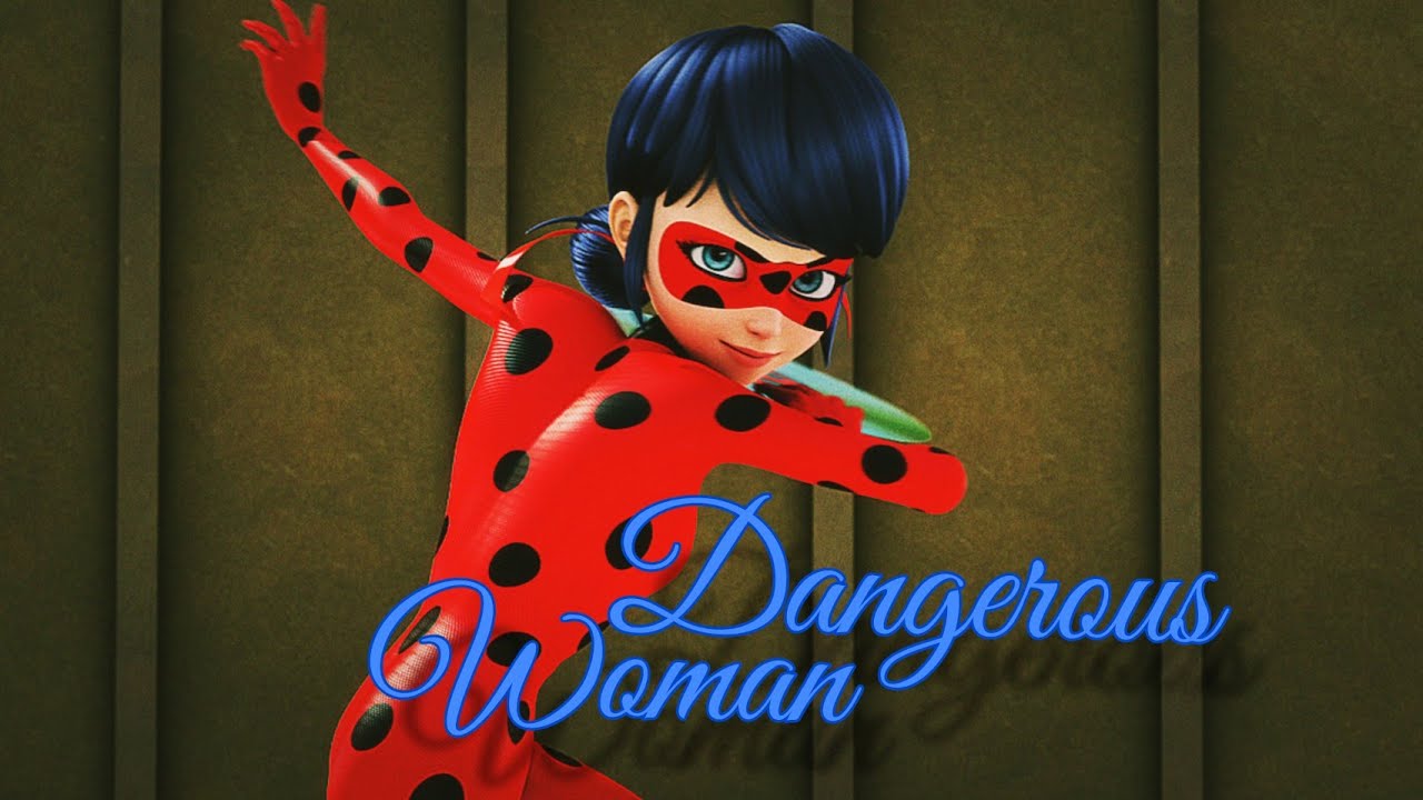 Ladynoir | Dangerous woman [Miraculous Ladybug AMV]