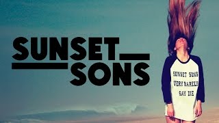 Смотреть клип Sunset Sons - 'Bring The Bright Lights' (Official Audio)