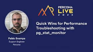 Quick Wins for Performance Troubleshooting With pg stat monitor — Pablo Svampa, Percona